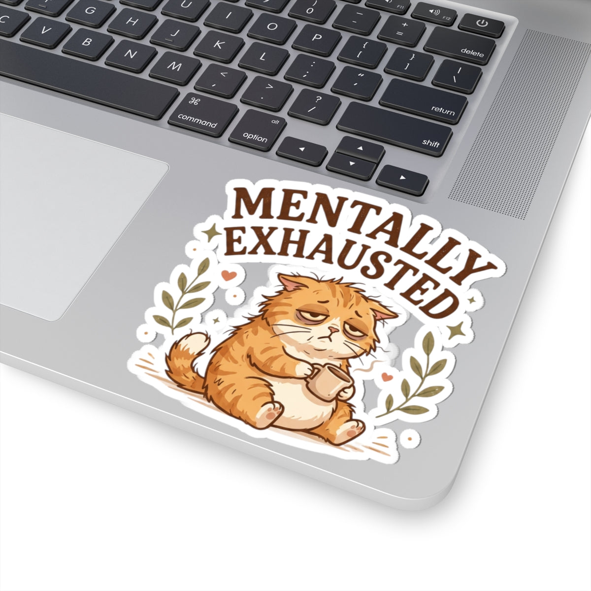 Mentally Exhausted Cat Sticker – Do Not Disturb Funny Cat Sticker
