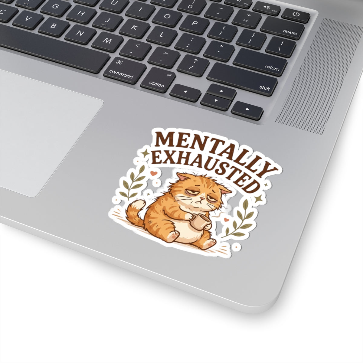 Mentally Exhausted Cat Sticker – Do Not Disturb Funny Cat Sticker