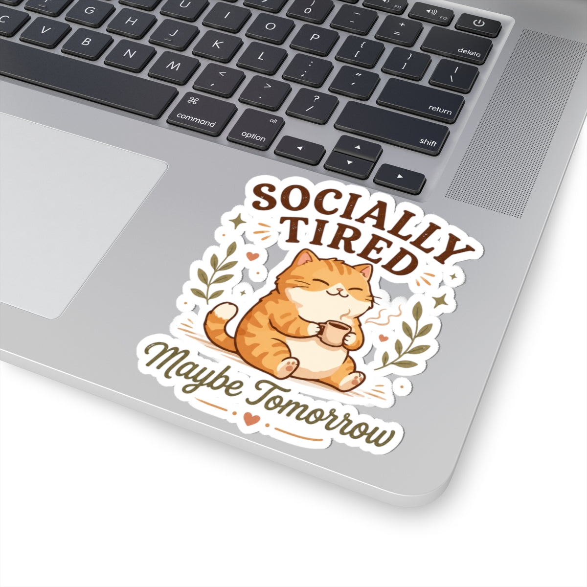 Socially Tired Cat Sticker – Maybe Tomorrow Introvert Sticker