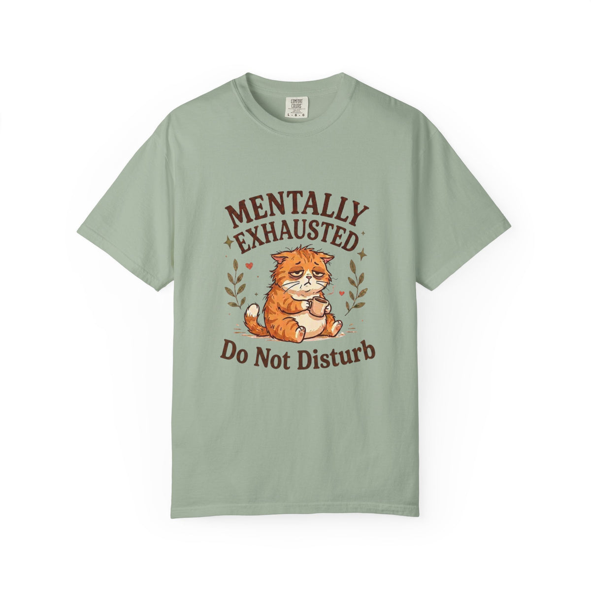 Mentally Exhausted Cat T-Shirt – Do Not Disturb Funny Cat Tee