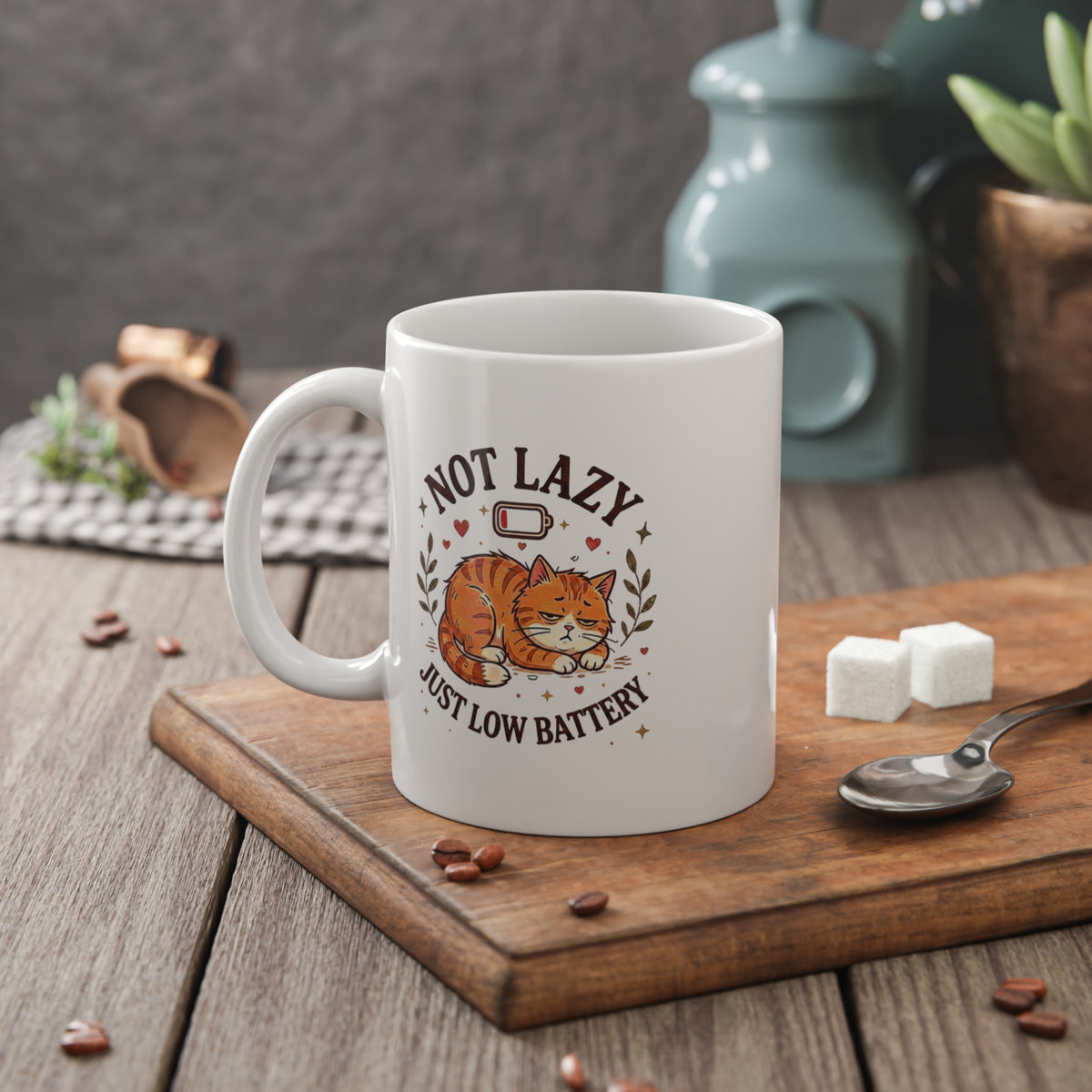 Not Lazy Just Low Battery cat mug
