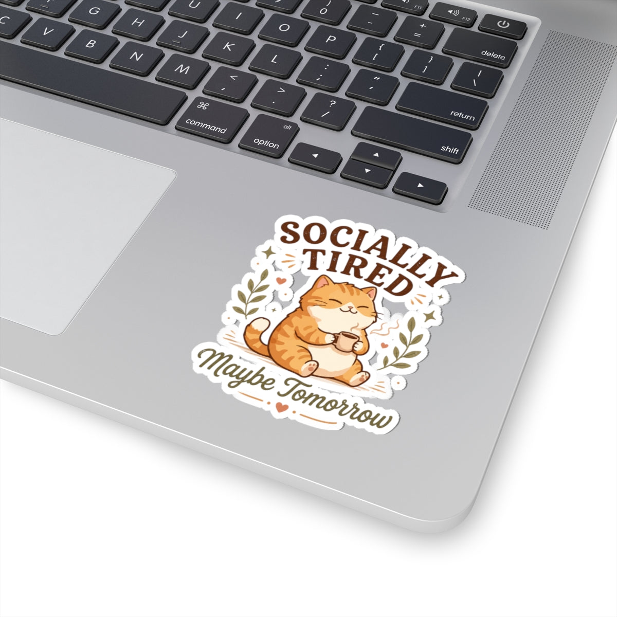 Socially Tired Cat Sticker – Maybe Tomorrow Introvert Sticker