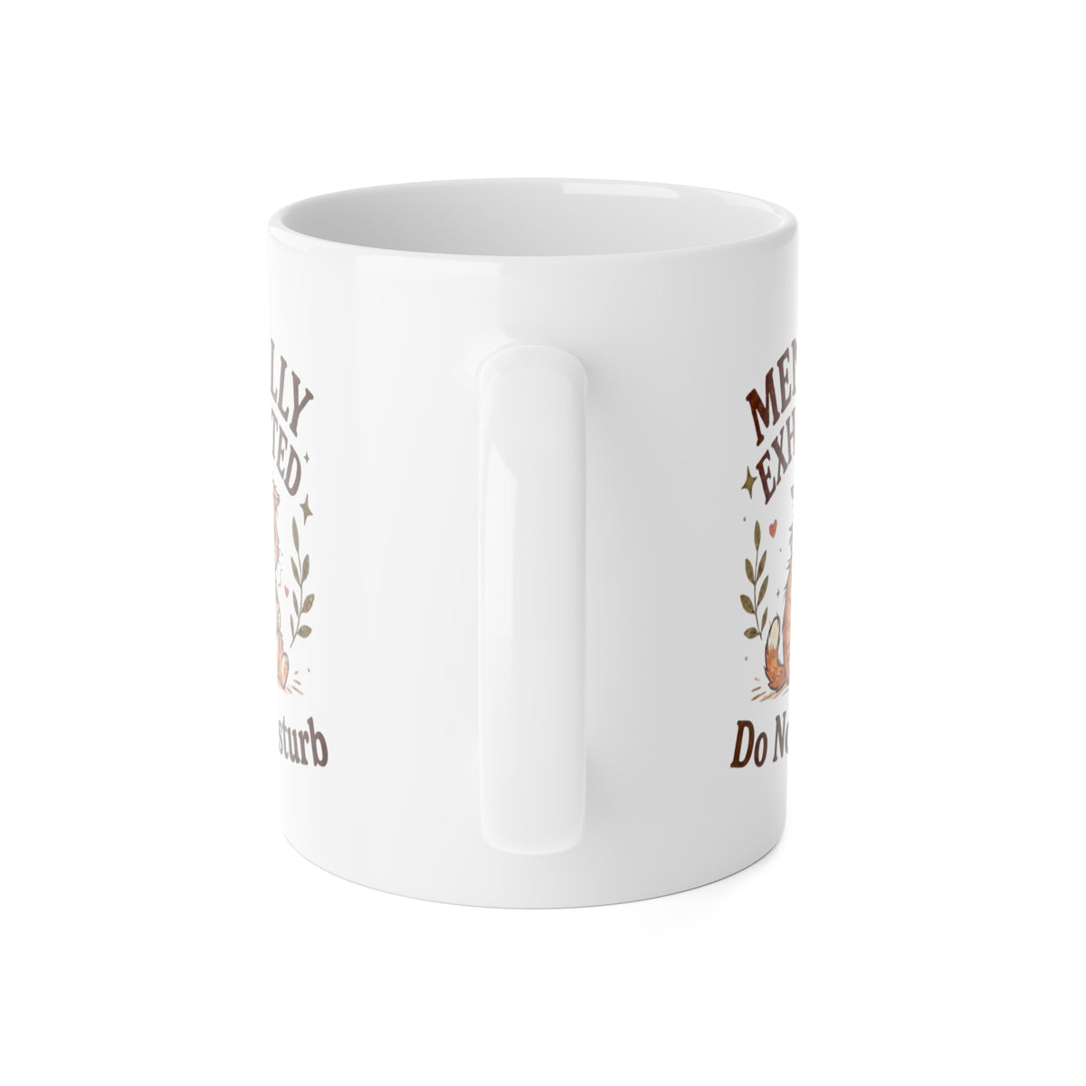 Mentally Exhausted Cat Mug – Do Not Disturb Funny Cat Mug