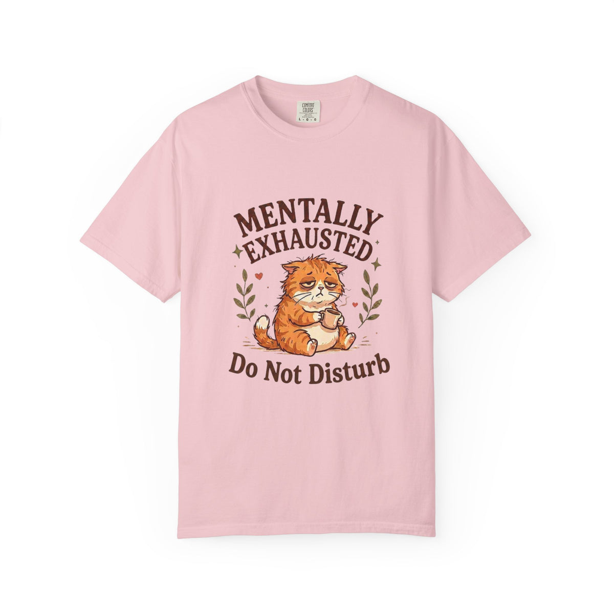 Mentally Exhausted Cat T-Shirt – Do Not Disturb Funny Cat Tee