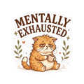 Mentally Exhausted orange cat sticker