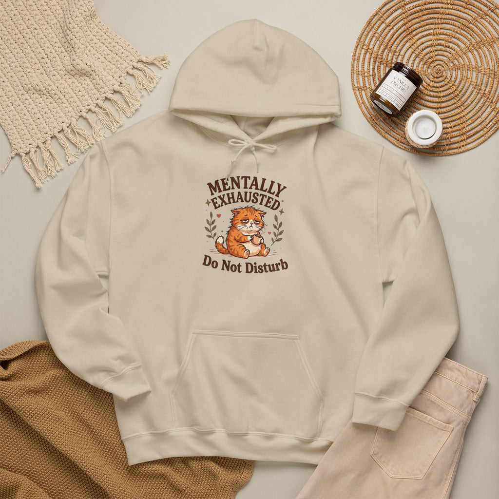 Mentally Exhausted Cat Hoodie – Do Not Disturb Funny Cat Hoodie
