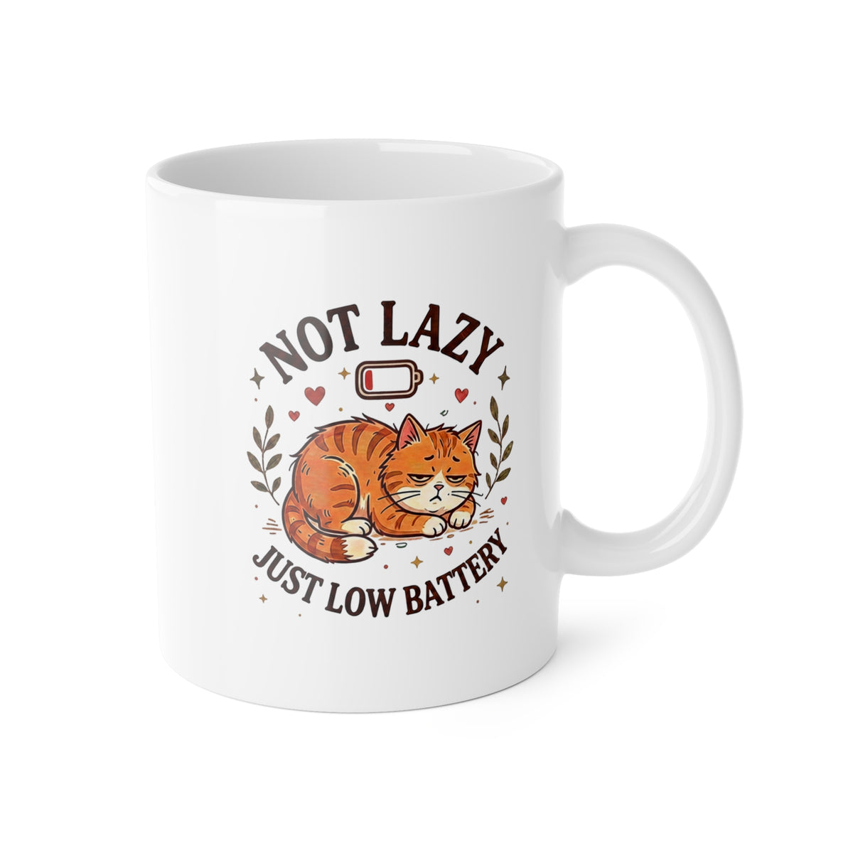 Not Lazy Just Low Battery Cat Mug