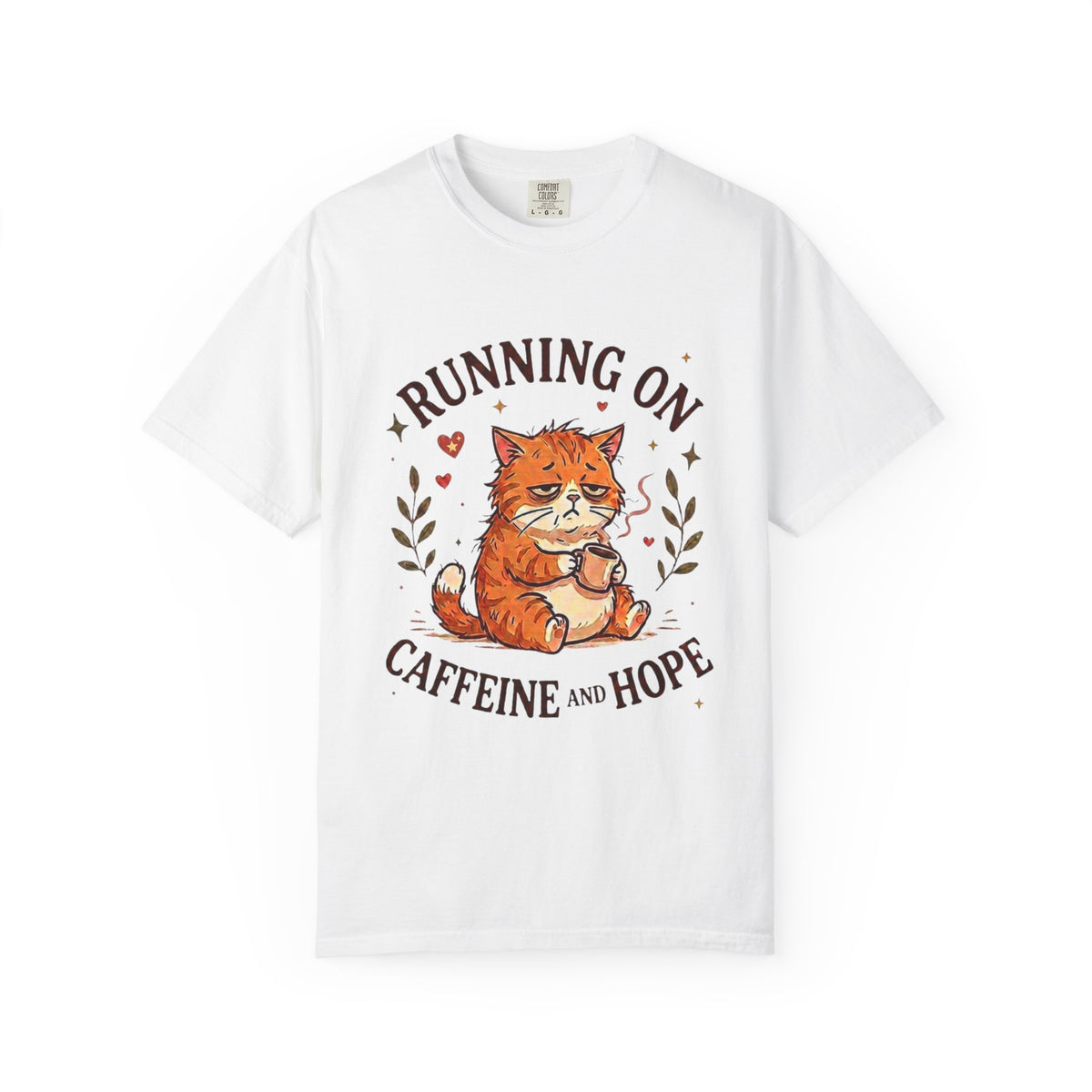 Running on Caffeine and Hope Cat T-Shirt