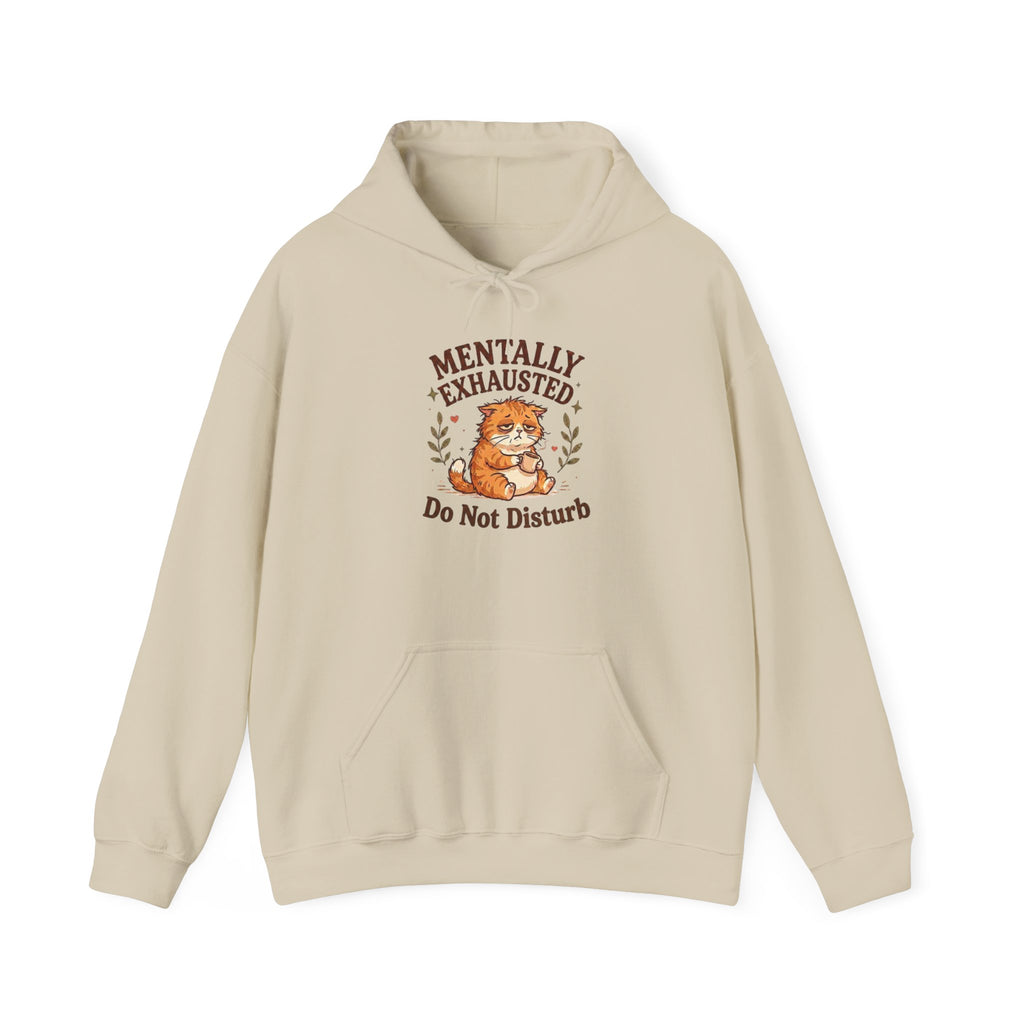 Mentally Exhausted Cat Hoodie – Do Not Disturb Funny Cat Hoodie