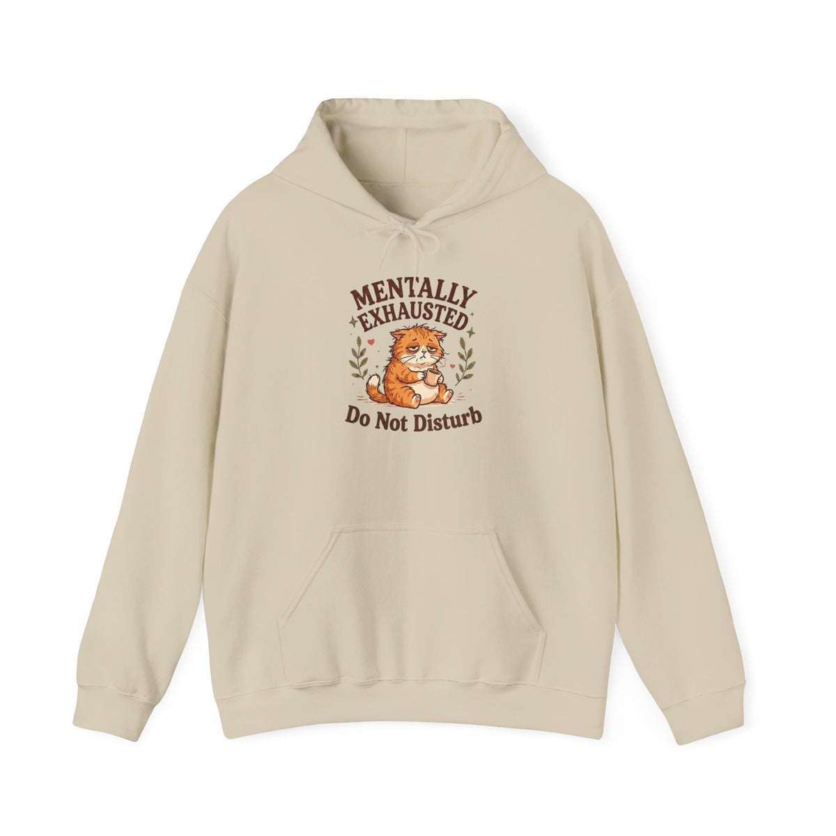 Mentally Exhausted Cat Hoodie – Do Not Disturb Funny Cat Hoodie