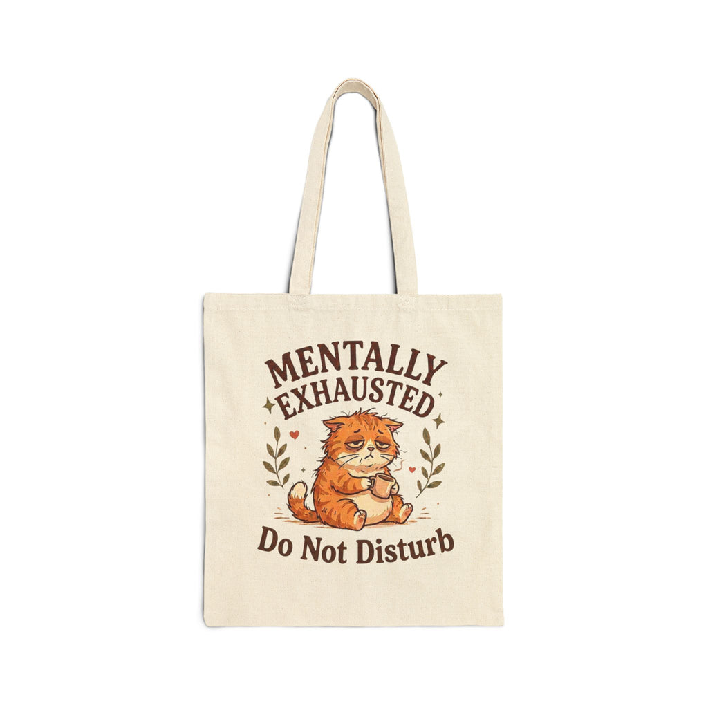 Mentally Exhausted Cat Tote Bag – Do Not Disturb Cat Tote