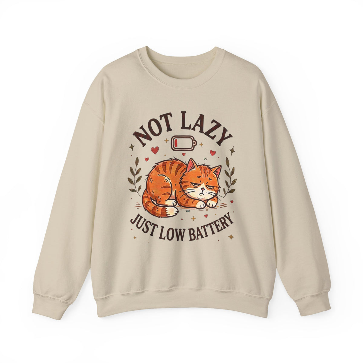 Not Lazy Just Low Battery Cat Sweatshirt