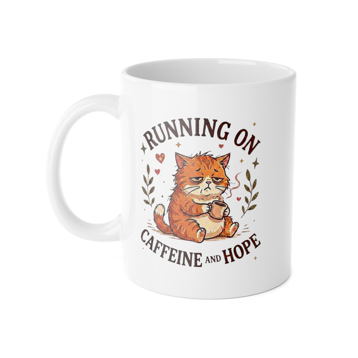 Running on Caffeine and Hope Cat Mug