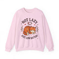 Not Lazy Just Low Battery Cat Sweatshirt