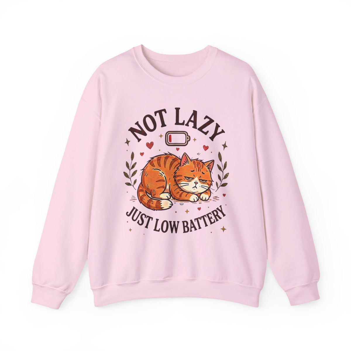 Not Lazy Just Low Battery Cat Sweatshirt